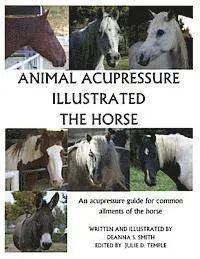 Animal Acupressure Illustrated the Horse