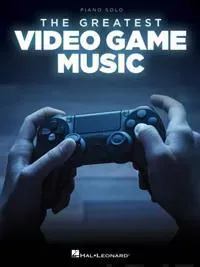 The Greatest Video Game Music Piano Solo Songbook 28 Iconic Themes from Skyrim Final Fantasy Minecraft and More Sheet Music for Gamers and Pianists