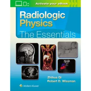 Radiologic Physics: The Essentials