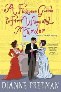 A Fiancée's Guide to First Wives and Murder