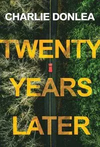 Twenty Years Later: A Riveting New Thriller