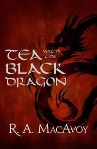 Tea with the Black Dragon