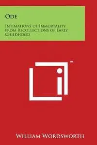 Ode: Intimations of Immortality from Recollections of Early Childhood