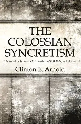 Colossian Syncretism