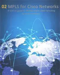 MPLS for Cisco Networks
