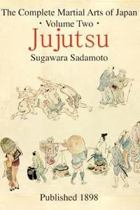 The Complete Martial Arts of Japan Volume Two