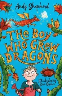 The Boy Who Grew Dragons