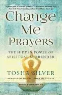 Change Me Prayers