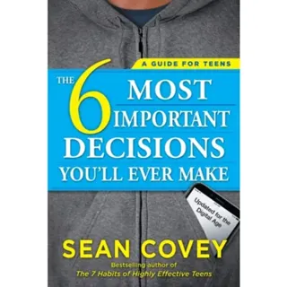 The 6 Most Important Decisions You'll Ever Make