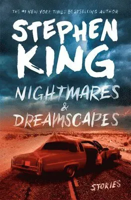 Nightmares & Dreamscapes: Stories