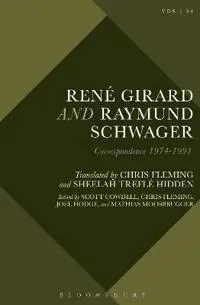 René Girard and Raymund Schwager