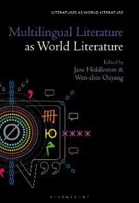 Multilingual Literature as World Literature