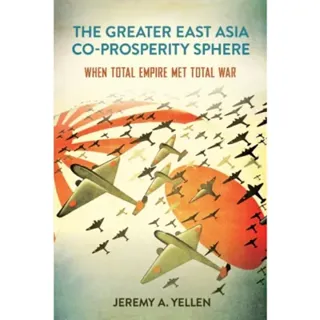 The Greater East Asia Co-Prosperity Sphere