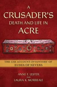 A Crusader's Death and Life in Acre