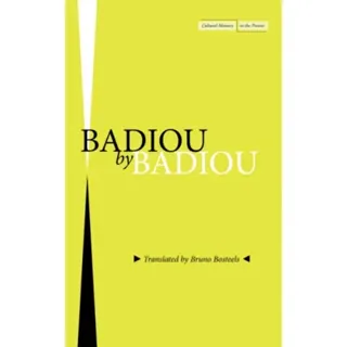 Badiou by Badiou