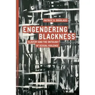 Engendering Blackness