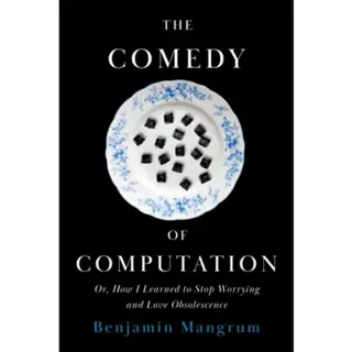 The Comedy of Computation