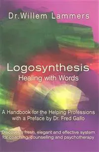 Logosynthesis - Healing With Words