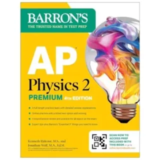 AP Physics 2 Premium, Fourth Edition: Prep Book with 4 Practice Tests + Comprehensive Review + Online Practice (2026)