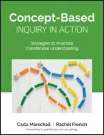 Concept-Based Inquiry in Action