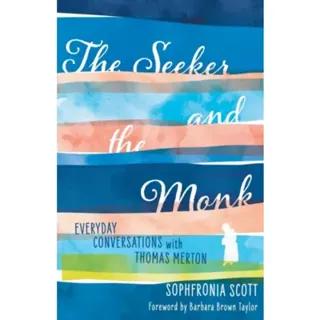 The Seeker and the Monk