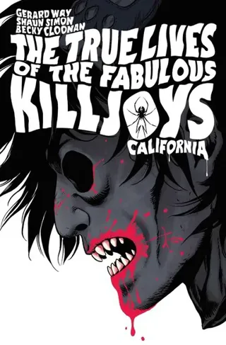 True Lives of the Fabulous Killjoys: California Library Edition