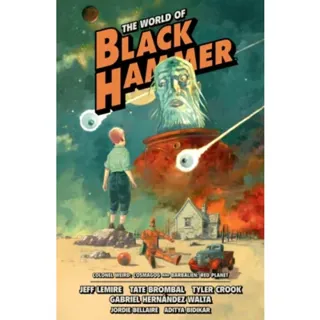 The World of Black Hammer Omnibus Volume 3