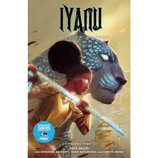 Iyanu: Child of Wonder Volume 4