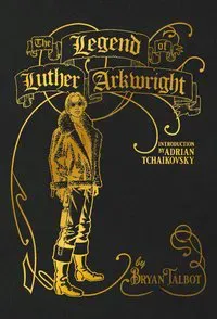 The Legend Of Luther Arkwright