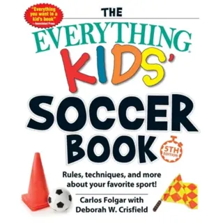 Everything Kids' Soccer Book, 5th Edition