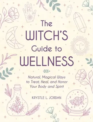 The Witch's Guide to Wellness