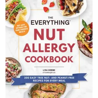 The Everything Nut Allergy Cookbook