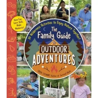 The Family Guide to Outdoor Adventures