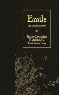 Emile: or, On Education