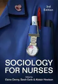Sociology For Nurses
