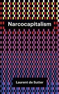 Narcocapitalism