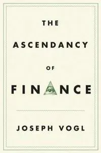 The Ascendancy of Finance