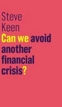 Can We Avoid Another Financial Crisis?