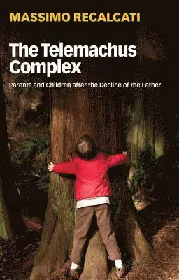 The Telemachus Complex