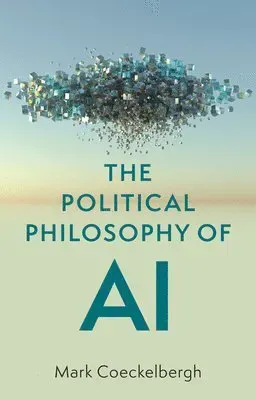 The Political Philosophy of AI
