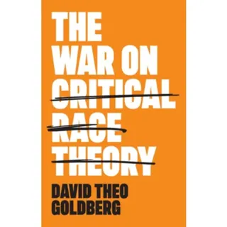 The War on Critical Race Theory