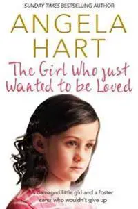 The Girl Who Just Wanted To Be Loved