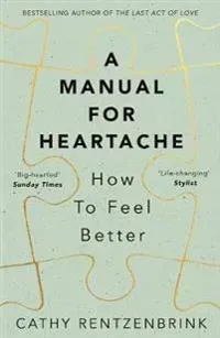 A Manual for Heartache