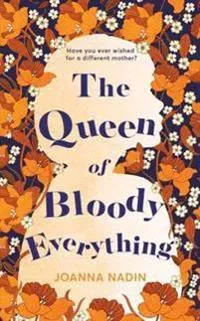 Queen of Bloody Everything