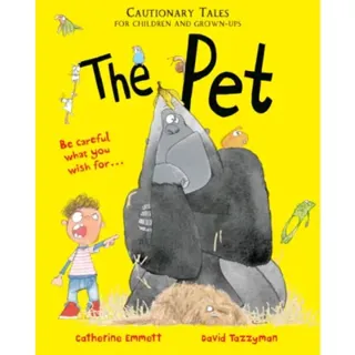 The Pet: Cautionary Tales for Children and Grown-ups