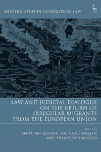 Law and Judicial Dialogue on the Return of Irregular Migrants from the European Union