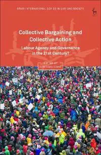 Collective Bargaining and Collective Action
