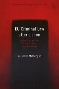 EU Criminal Law after Lisbon
