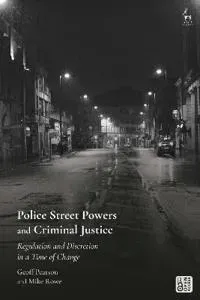 Police Street Powers and Criminal Justice
