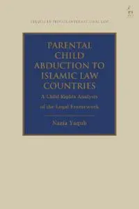 Parental Child Abduction to Islamic Law Countries